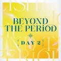 劇場版アイドリッシュセブン LIVE 4bit Compilation Album "BEYOND THE PERiOD" DAY 2