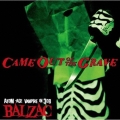 CAME OUT OF THE GRAVE -20th Anniversary Compilation-