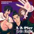 「1, 2, Play」「Left & Right」 [CD+DVD]＜期間生産限定盤/アニメ盤＞