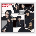 Bring it Back [CD+ブックレット+トレーディングカード]＜初回限定盤＞