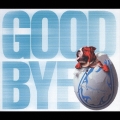 GOODBYE