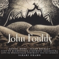 ジョン・フォウルズ:管弦楽作品集