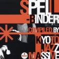 KYOTO JAZZ MASSIVE PRESENTS スペルバインダー