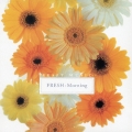 リセット・ミュージック　朝、音楽を聴きながら体と心をリセット！～Ｆｒｅｓｈ　Ｍｏｒｎｉｎｇ