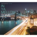 IN YA MELLOW TONE 6 GOON TRAX 10th Anniversary Edition