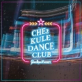 Che Che Kule Dance Club＜数量限定盤＞