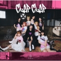『CLAP CLAP』 [CD+DVD]＜初回生産限定盤A＞