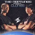 THE NEPTUNES PRESENT...CLONES