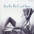 ジャズ・フォー・ザ・クワイエット・タイムス