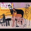 ハッピー・バースデイ・ニューポート：５０　スウィンギン・イヤーズ！
