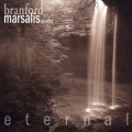 エターナル / ブランフォード・マルサリス