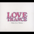 トランス・レイヴ・プレゼンツ・ラヴ・トランス・ホワイト・ラヴ・アンセム