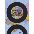 RAG FAIR LIVE TOUR 2004 Live "CIRCLE"