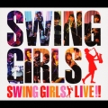 SWING GIRLS LIVE !!