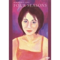 FOUR SEASONS