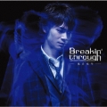Breakin' Through [CD+DVD]＜初回生産限定盤＞