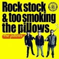 Rock stock & too smoking the pillows [CD+DVD]＜初回生産限定＞