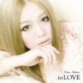 to LOVE [CD+DVD]＜初回生産限定盤＞