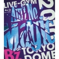 B'z LIVE-GYM 2010 "Ain't No Magic" at TOKYO DOME