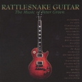 ラトルスネイク・ギター : ザ・ミュージック・オブ・ピーター・グリーン