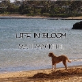 LIFE IN BLOOM
