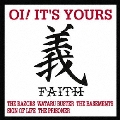OI! IT'S YOURS 義 FAITH