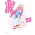 俺の彼女と幼なじみが修羅場すぎる Volume.6 [Blu-ray Disc+CD]＜完全生産限定版＞