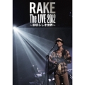 RAKE The LIVE 2012 ～素晴らしき世界～