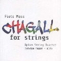 P.Moss: Chagall for Strings