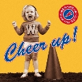 Cheer up! あなたへのエール・ソングス(応援歌)