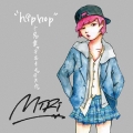"hiphop"ト名乗ッテモイイデスカ