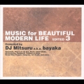 Music For Beautiful Modern Life 3  Compiled By bayaka