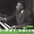 ブルーノート・イヤーズ ジミー・スミス
