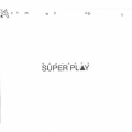 SUPER PLAY＜初回生産限定盤＞