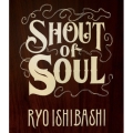 SHOUT of SOUL
