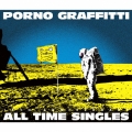 PORNOGRAFFITTI 15th Anniversary "ALL TIME SINGLES" [3CD+DVD]＜初回生産限定盤＞
