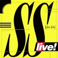 SS LIVE!