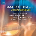 Sandro Fuga: Violin Sonatas No.1-No.3