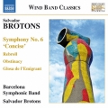 S.Brotons: Symphony No.6 "Concise", Rebroll, Obstanacy, Glosa de l'Emigrant