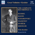 Kreisler: The Complete Recordings Vol.6