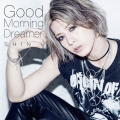 Good Morning Dreamer (B) [CD+PHOTO BOOKLET]＜プレス限定盤＞