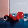 Raspberry Lover [CD+DVD]＜初回限定盤＞