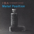Metal Position