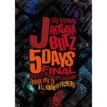 J LIVE STREAMING AKASAKA BLITZ 5DAYS FINAL -THANK YOU TO ALL MOTHER FUCKERS-