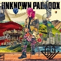 UNKNOWN PARADOX＜通常盤＞