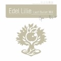 Edel Lilie(Last Bullet MIX)＜通常盤C(グラン・エプレver.)＞
