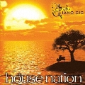ハウス・ネイション－ピアノ・ギグ