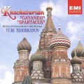 ハチャトゥリアン:バレエ音楽≪スパルタクス≫より、バレエ組曲≪ガイーヌ≫より