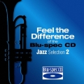 聴き比べ体感! Blu-spec CD×CD ジャズ編2 [Blu-spec CD+CD]＜完全生産限定盤＞