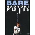 BARE ～Naoyuki Fujii Concert 1995